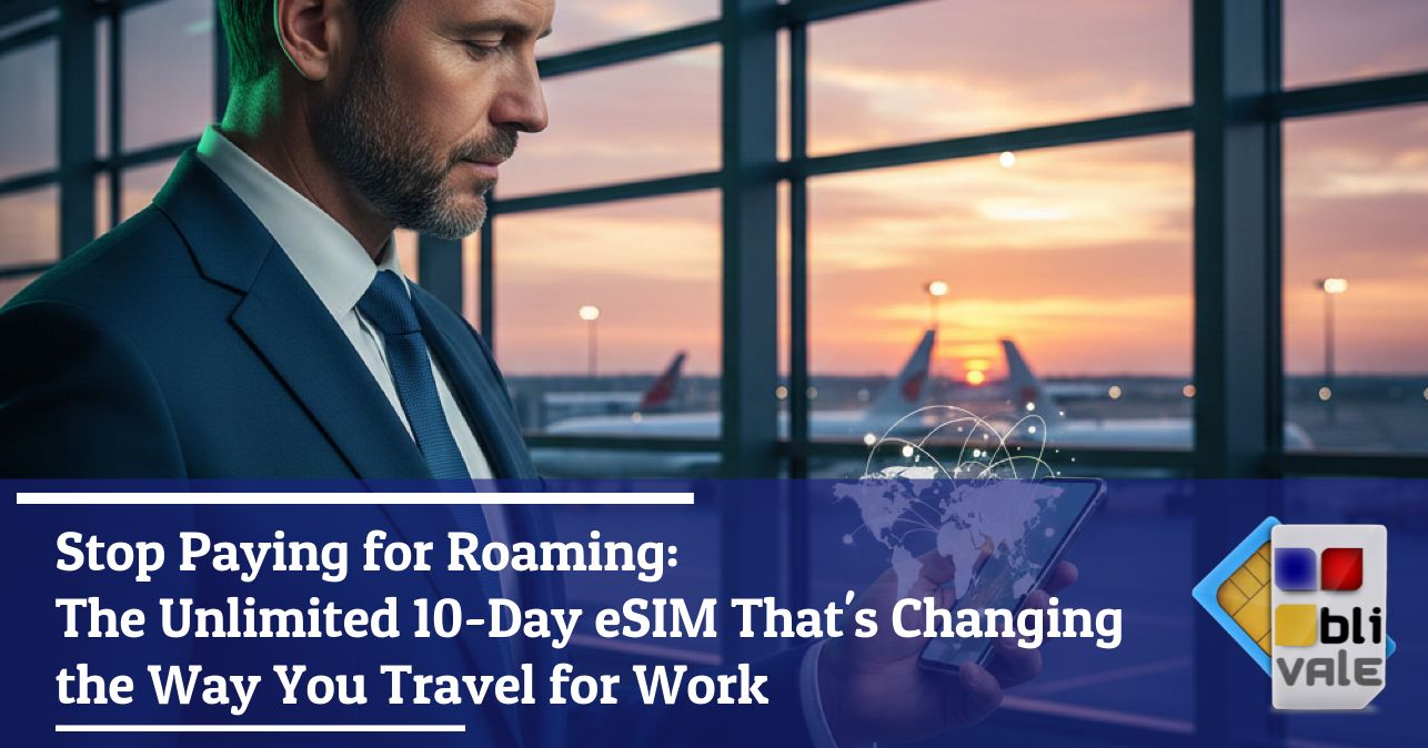 blivale_image_en_Stop Paying for Roaming eSIM Unlimited 10 Days_643x337 Blog